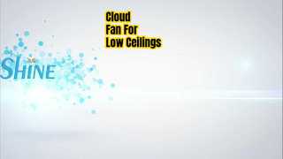 Đèn Quạt Cloud Cho Trần Thấp